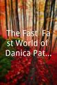 Dan Wheldon The Fast, Fast World of Danica Patrick