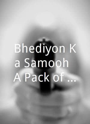 Bhediyon Ka Samooh: A Pack of Wolves海报封面图