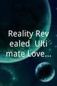 C.R. Clatworthy Reality Revealed: Ultimate Love Test