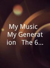 My Music: My Generation - The 60s