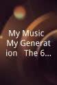 Ivan Browne My Music: My Generation - The 60s