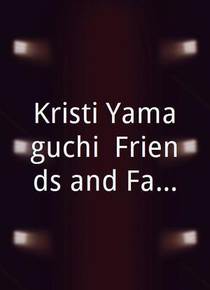 Kristi Yamaguchi: Friends and Family海报封面图