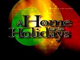 The 9th Annual a Home for the Holidays