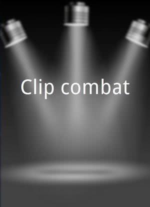 Clip combat海报封面图