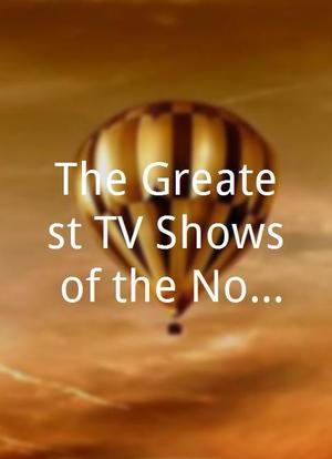 The Greatest TV Shows of the Noughties海报封面图