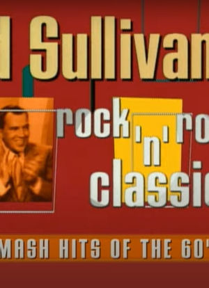 Ed Sullivan`s Rock and Roll Classics: The 60s海报封面图