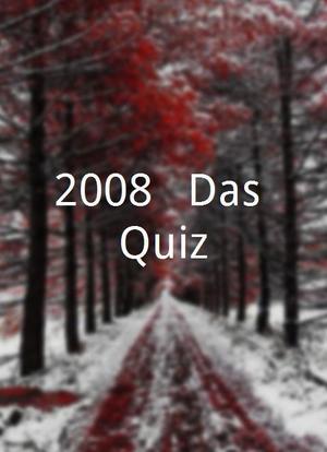 2008 - Das Quiz海报封面图