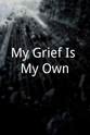 Anthony D'Amato My Grief Is My Own