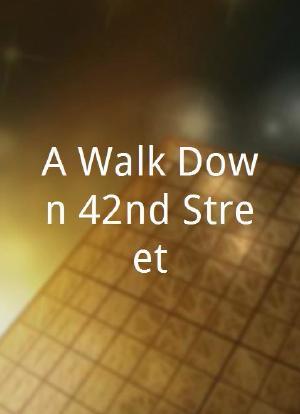 A Walk Down 42nd Street海报封面图