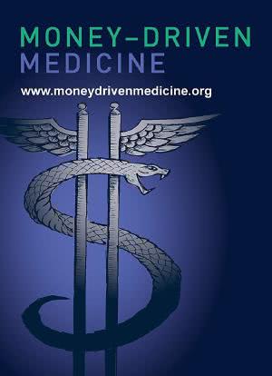 Money Driven Medicine海报封面图