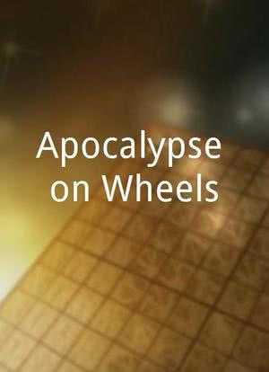 Apocalypse on Wheels海报封面图