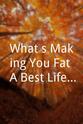 Bob Greene What`s Making You Fat: A Best Life Special