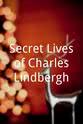 Corrine Brush Secret Lives of Charles Lindbergh