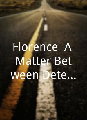 Florence: A Matter Between Detectives海报封面图