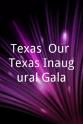Neil Thomas Robertson Texas, Our Texas Inaugural Gala