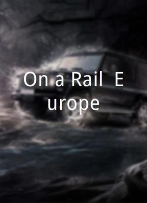 On a Rail: Europe海报封面图