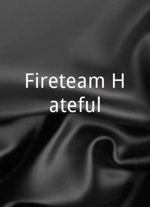 Fireteam Hateful海报封面图