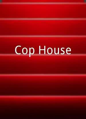 Cop House海报封面图