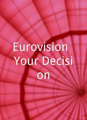 Eurovision: Your Decision海报封面图