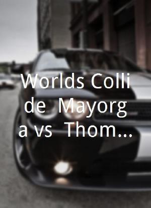 Worlds Collide: Mayorga vs. Thomas海报封面图