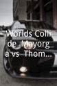 Jason Chambers Worlds Collide: Mayorga vs. Thomas