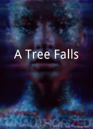 A Tree Falls海报封面图