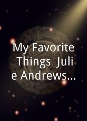 My Favorite Things: Julie Andrews Remembers海报封面图