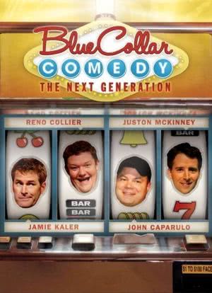 Blue Collar Comedy: The Next Generation海报封面图