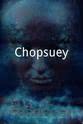 Chris Ching Chopsuey
