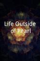 Peter Charuza Life Outside of Pearl