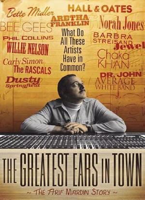 The Greatest Ears in Town: The Arif Mardin Story海报封面图