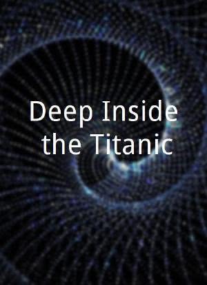 Deep Inside the Titanic海报封面图