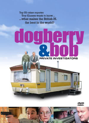 Dogberry and Bob: Private Investigators海报封面图