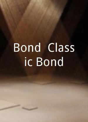 Bond. Classic Bond.海报封面图