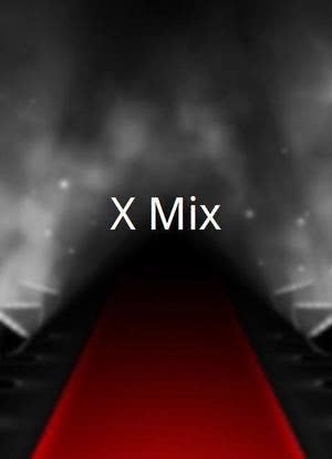 X Mix海报封面图