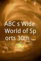 Alex Wallau ABC`s Wide World of Sports 30th Anniversary Special