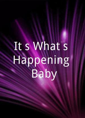 It`s What`s Happening, Baby!海报封面图