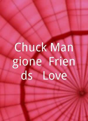 Chuck Mangione: Friends & Love海报封面图
