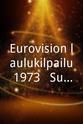 Cay Karlsson Eurovision laulukilpailu 1973 - Suomen karsinta