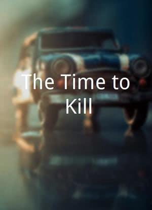 The Time to Kill海报封面图