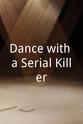 Sally Knyvette Dance with a Serial Killer