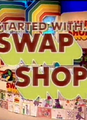 It Started with... Swap Shop海报封面图