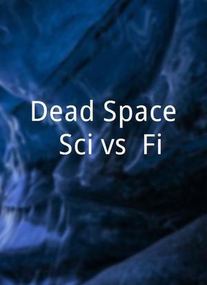 Dead Space: Sci vs. Fi海报封面图