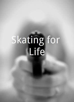 Skating for Life海报封面图