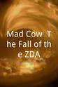 Jason Levine Mad Cow: The Fall of the ZDA