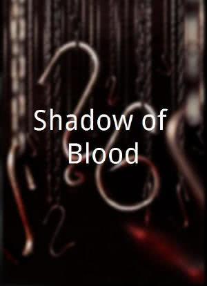 Shadow of Blood海报封面图