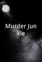 Erik McCall-Johnson Murder Junkie