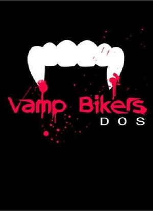 Vamp Bikers Dos海报封面图