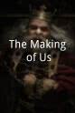 Lucianne McEvoy The Making of Us
