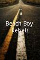 Willie Pastrano Beach Boy Rebels